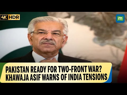 Pakistan Defence Minister Khawaja Asif Warns of “Two-Front War” | Expresses Fears Over IndiaTensions