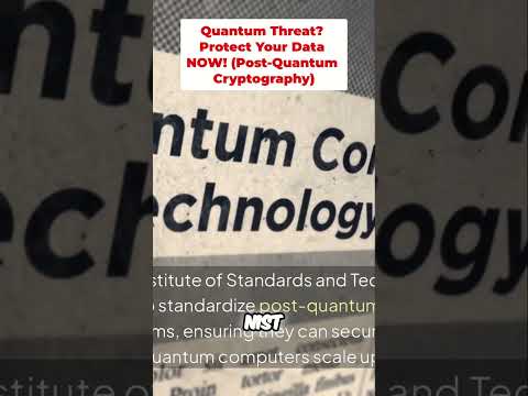 Quantum Threat? Protect Your Data NOW! (Post-Quantum Cryptography)