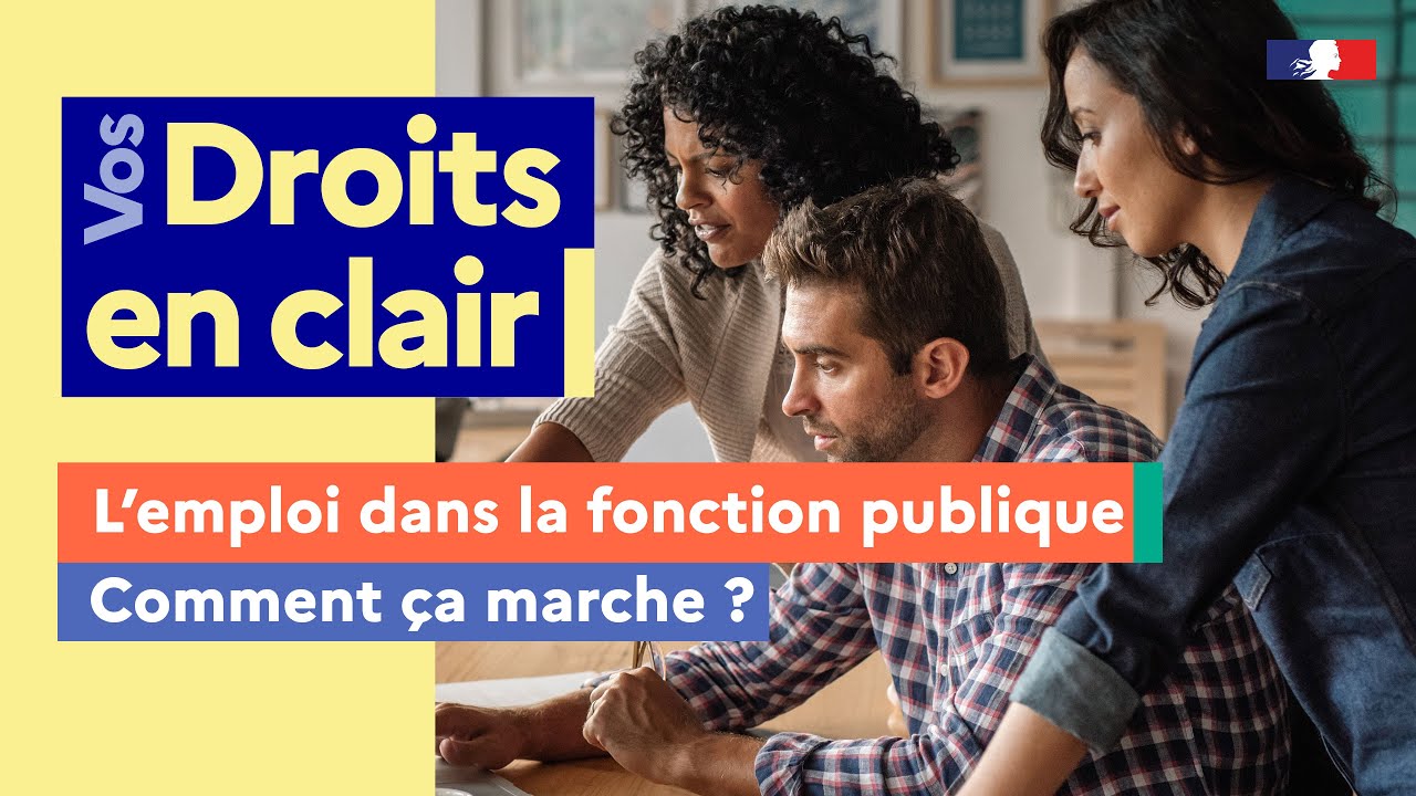 L'emploi dans la fonction publique, comment ça marche ?