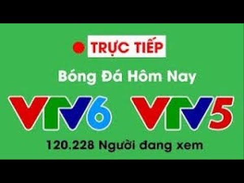 VTV6 Trực Tiếp Bóng Đá Việt Nam 🌟