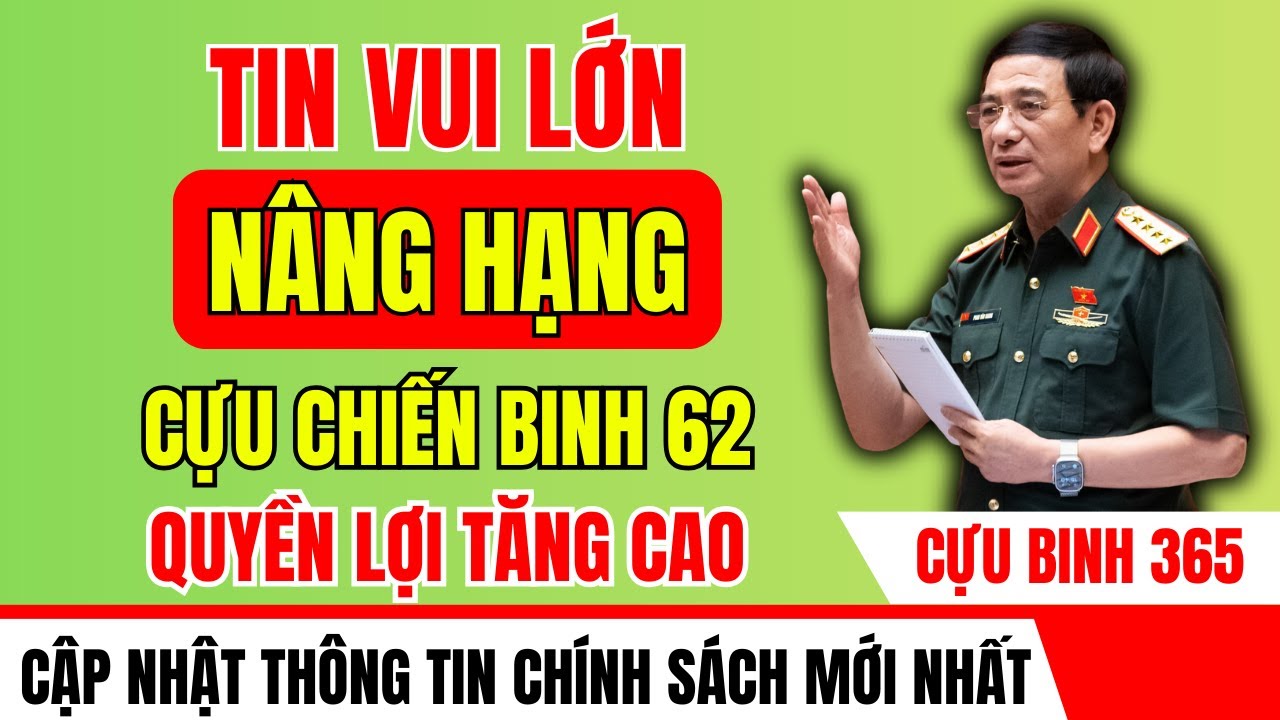 Cựu Chiến Binh Quyết Định 62 Nhận Trợ Cấp Đầy Đủ 🎖️