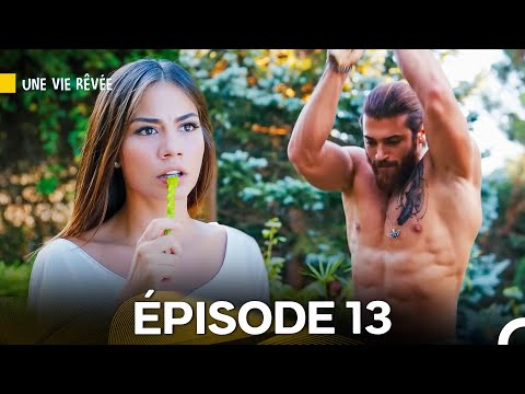 Une Vie Rêvée Épisode 13 (Doublage en Français)