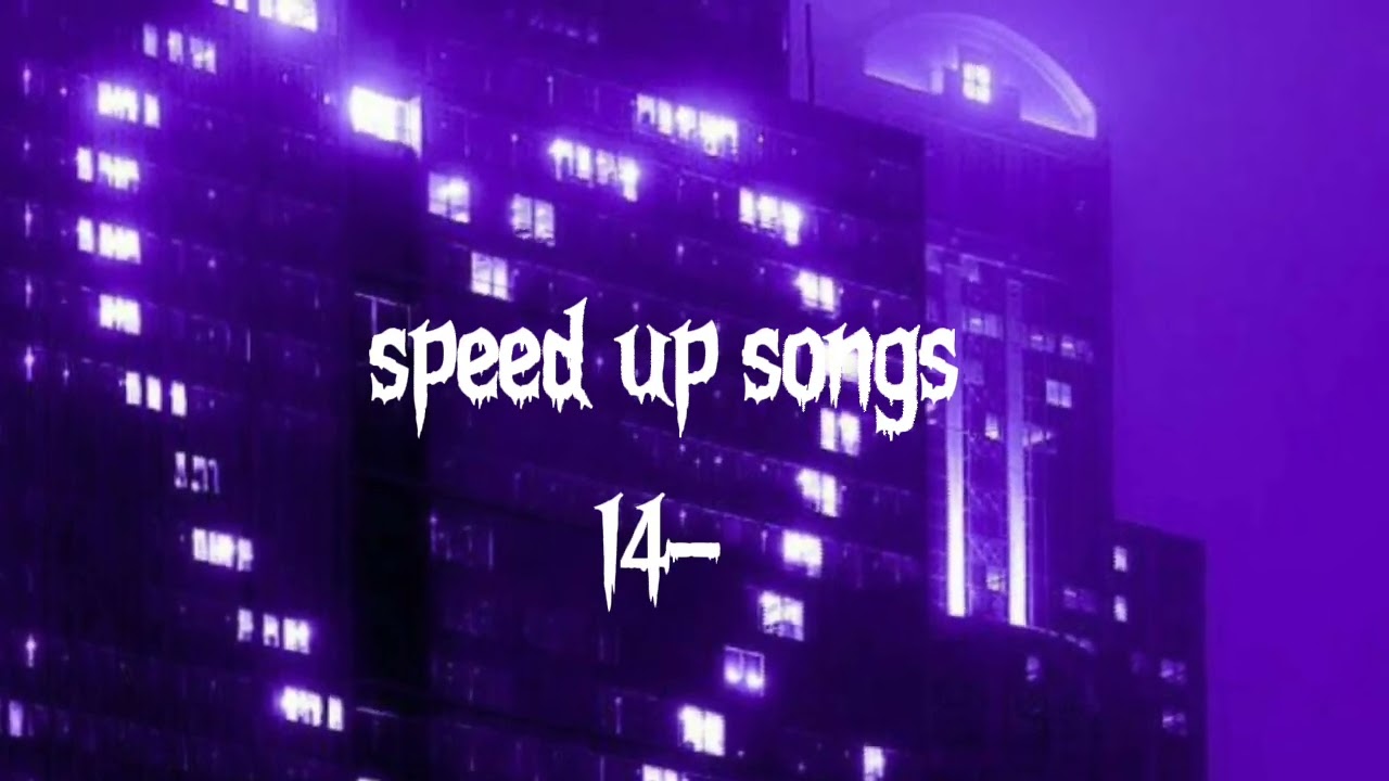 Top 26 Speed-Up Songs for TikTok 🎵