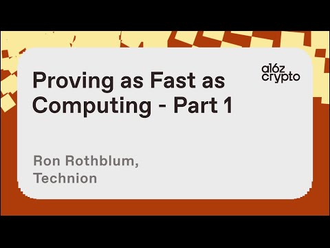 Proving as Fast as Computing - Part 1 with Ron Rothblum | a16z crypto research