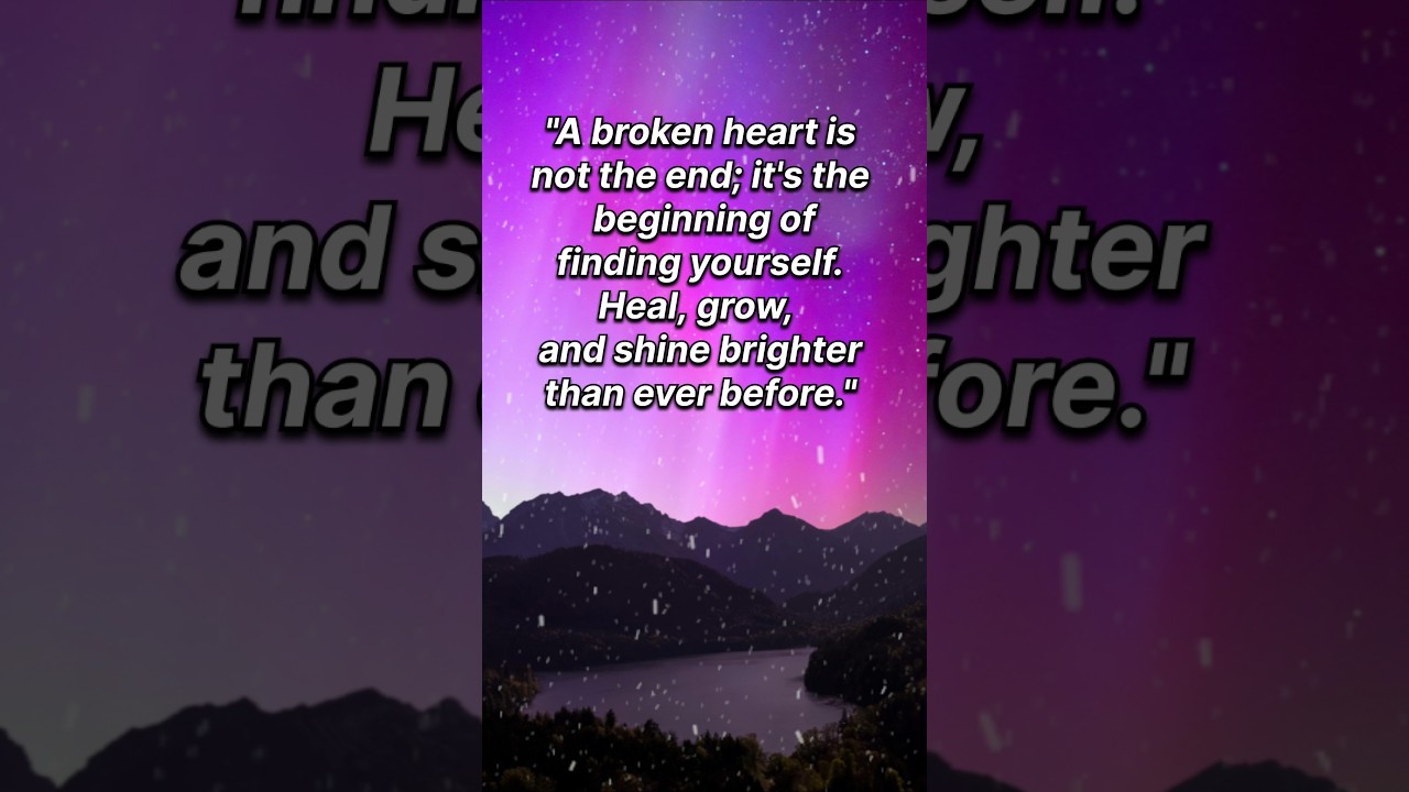 Heartbreak to Healing: Find Strength & Shine ✨