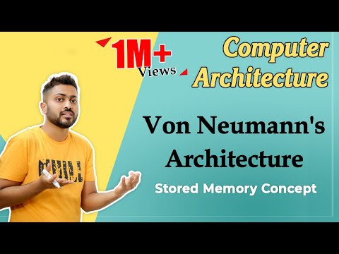 L-1.2: Von Neumann's Architecture | Stored Memory Concept in Computer Architecture