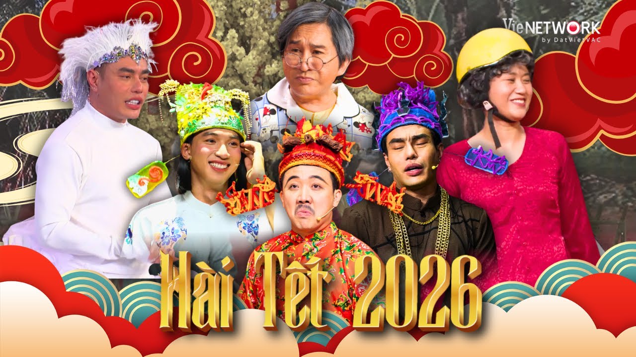 HÀI TẾT 2026 - Cười đã đời cùng Trấn Thành, Lê Dương Bảo Lâm, HIEUTHUHAI, Lâm Vỹ Dạ, Kim Tử Long