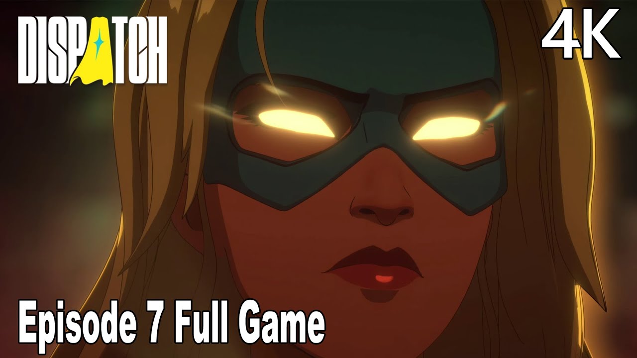 Dispatch Episode 7 Full Gameplay Walkthrough in Stunning 4K 🎮