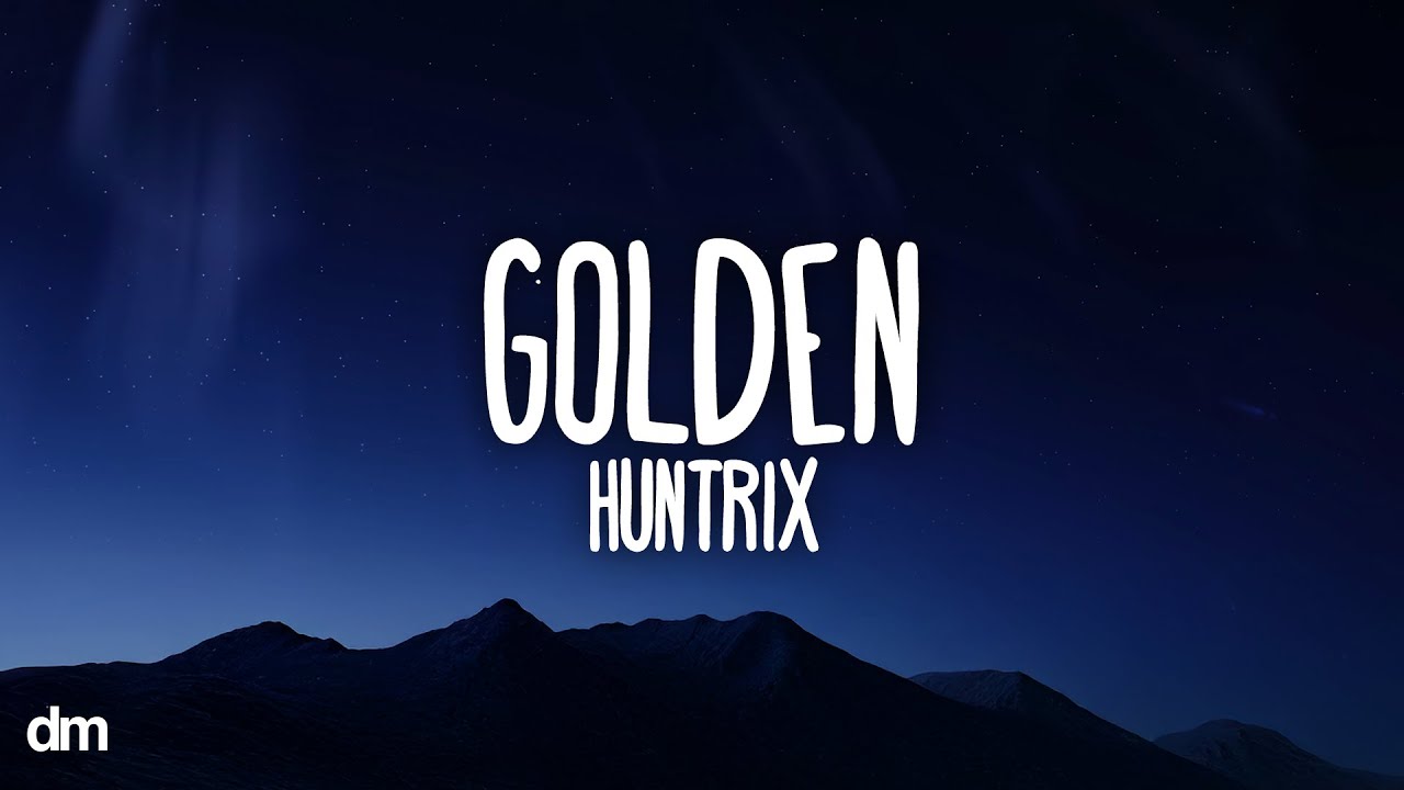 Huntrix - Golden Lyrics | K-Pop Demon Hunters 🎶