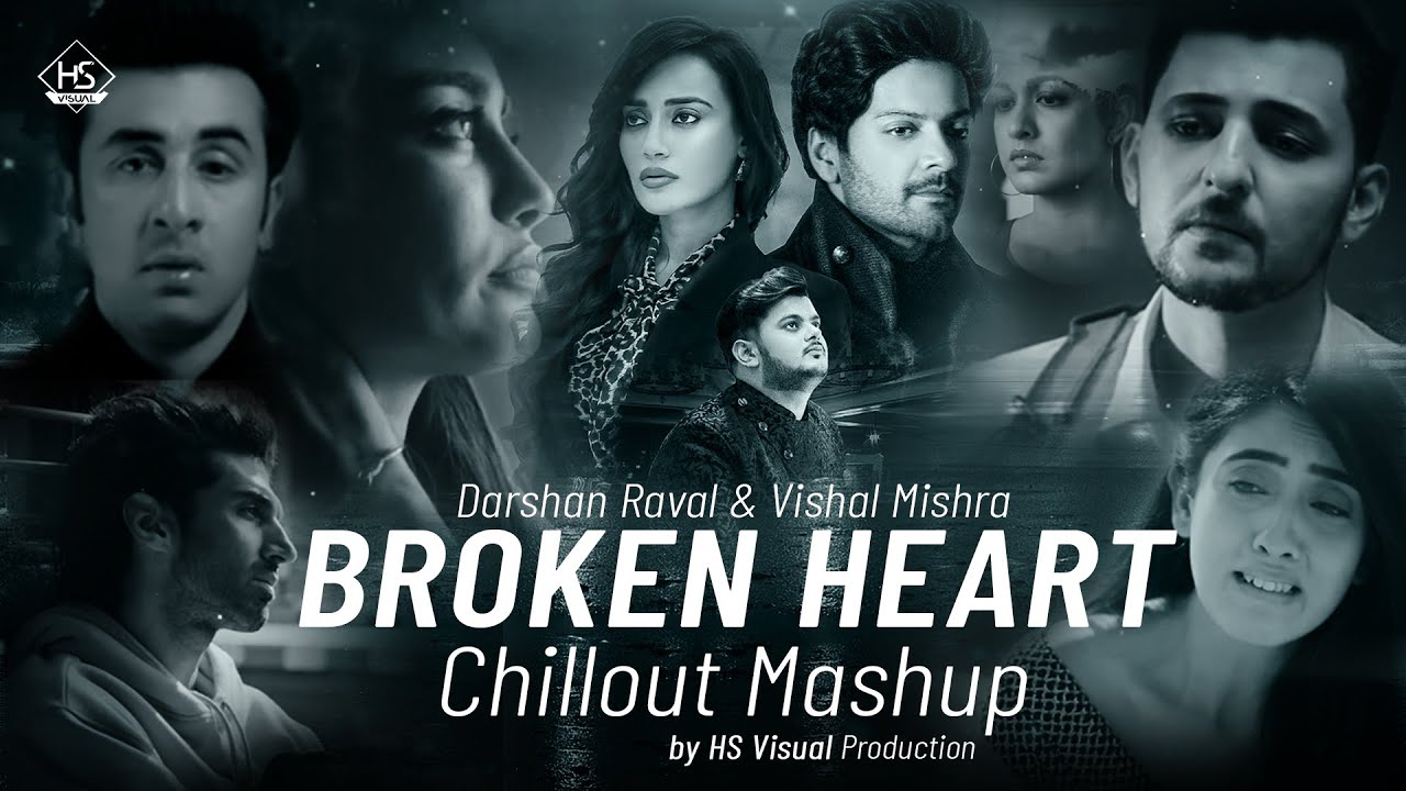 Broken Heart Mashup 2022 | Darshan Raval & Vishal Mishra 💔