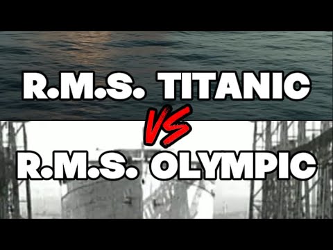 R.M.S. Titanic VS R.M.S. Olympic