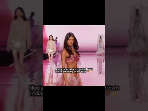 Indian model at the Victoria's secret fashion show ♥️🇮🇳