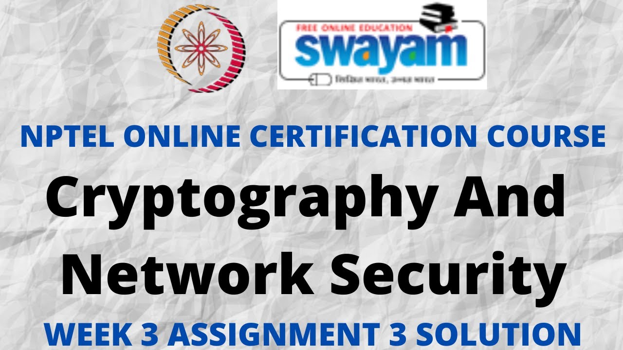 Cryptography & Network Security Week 3 Assignment Solutions | NPTEL July 2022 🔐