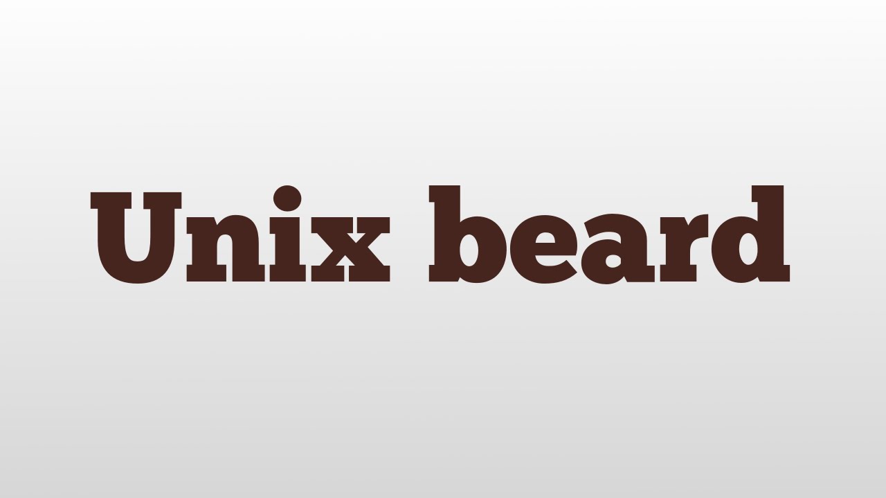 Unix Beard: Meaning & Pronunciation π§