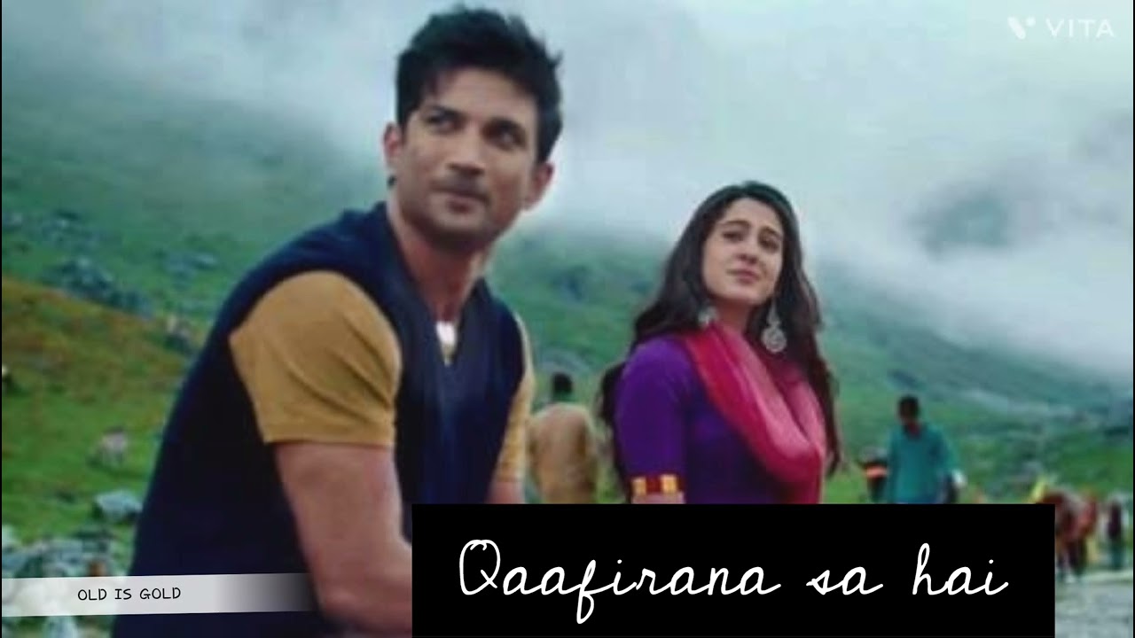 Qaafirana Song from Kedarnath 🎶