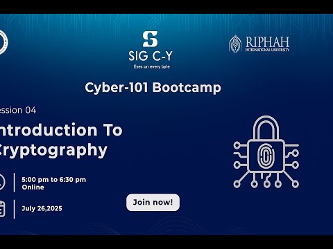 Session 4: Introduction to Cryptography | Cybersecurity 101 Bootcamp 2025| SIG CYBERSECURITY RSCI