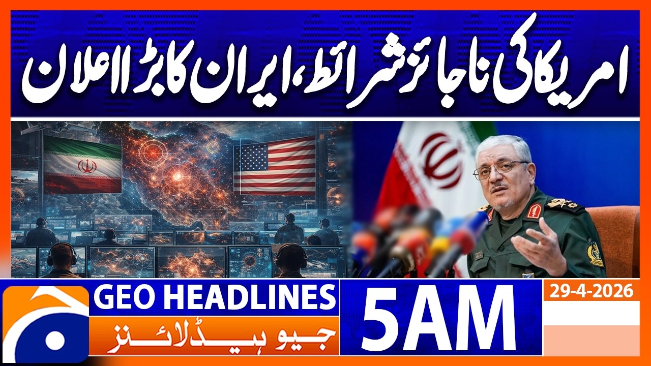 America must abandon its illegal conditions, Reza Talai | Geo News 5 AM Headlines 29 April 2026