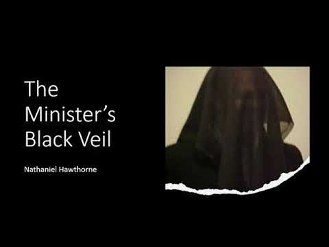The Minister's Black Veil by Nathaniel Hawthorne (Dramatic Narration)