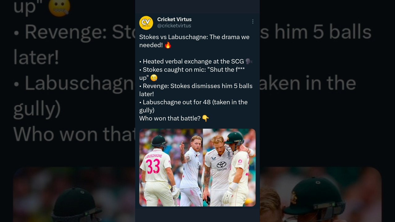 Stokes vs Labuschagne: Intense Ashes Showdown! 🔥