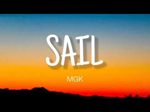 MGK - SAIL ( LYRICS )