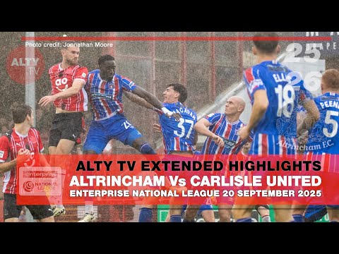 ALTRINCHAM Vs CARLISLE UNITED | Extended HD Alty TV Highlights | 20 September 2025