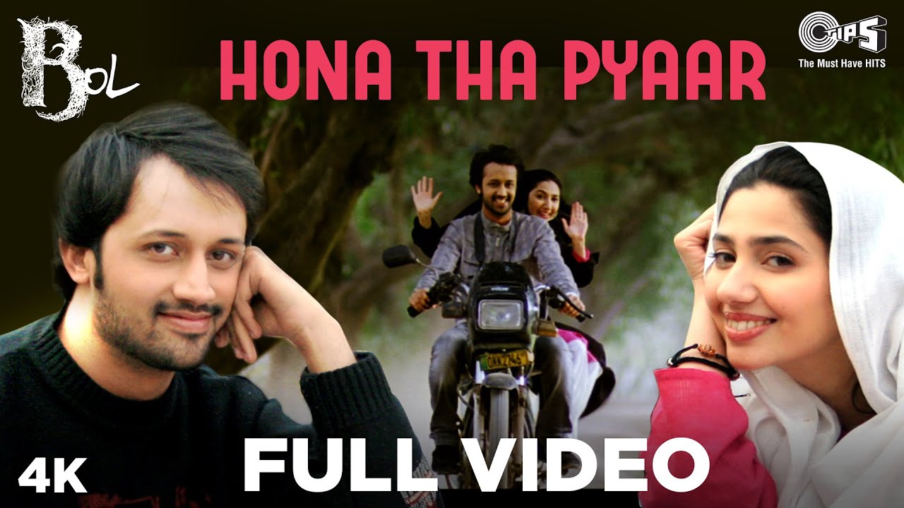 Hona Tha Pyar Full Song 🎶 - Atif Aslam & Mahira Khan | BOL Movie
