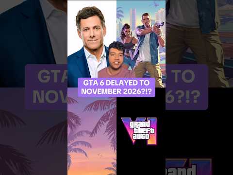 GTA 6 Is Delayed AGAIN To November 2026…