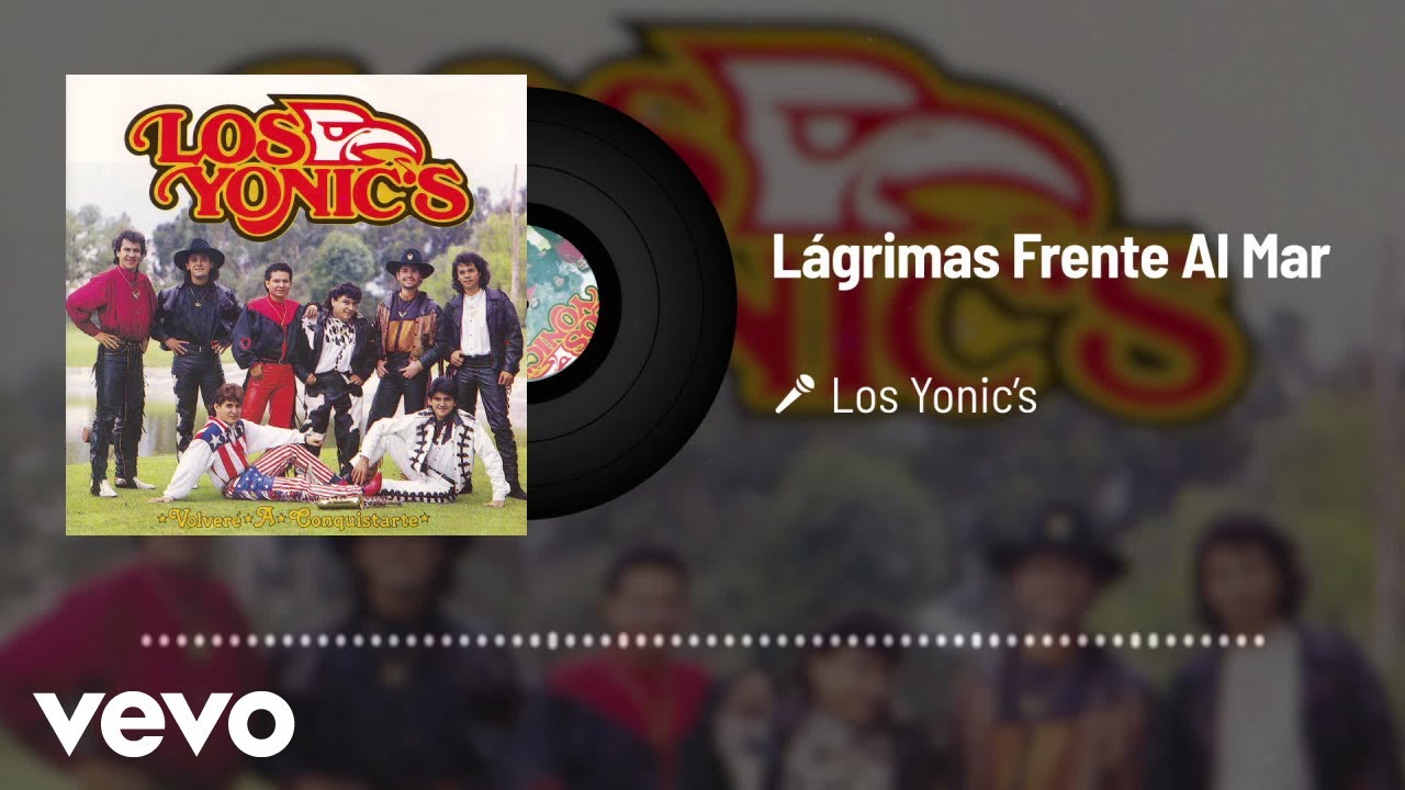 Los Yonic's - Lágrimas Frente Al Mar (Audio) 🌊