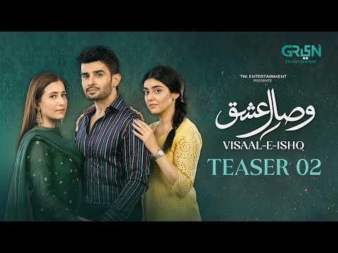 Teaser 2 | Visaal E Ishq | Ft. Hiba Aziz - Fahad Sheikh | Coming Soon Only on Green TV Entertainment