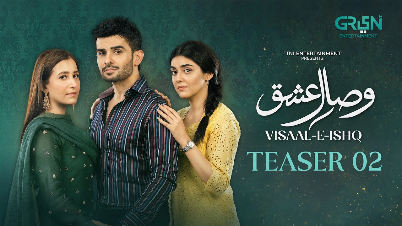 Upcoming Green TV Drama: Visaal E Ishq ft. Hiba Aziz & Fahad Sheikh 🎬
