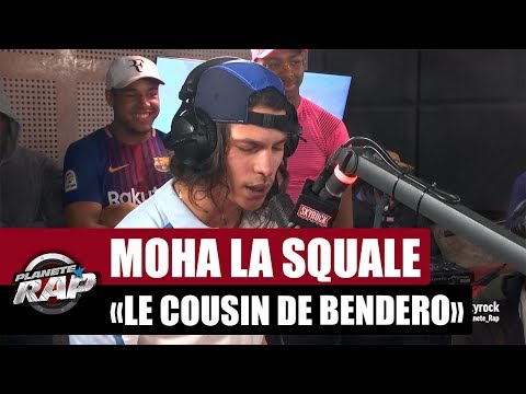 [INÉDIT] Moha La Squale "Le cousin de Bendero" #PlanèteRap