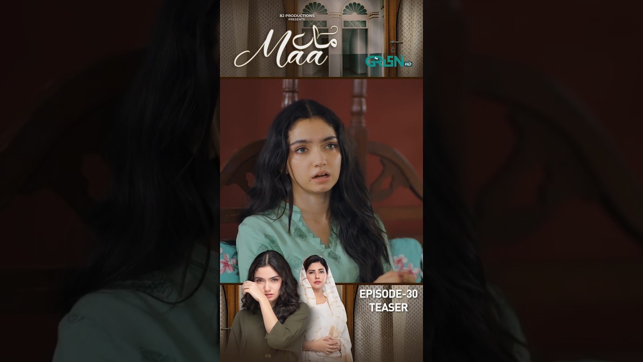 Maa Episode 30 Teaser ✨ | Pakistani Drama