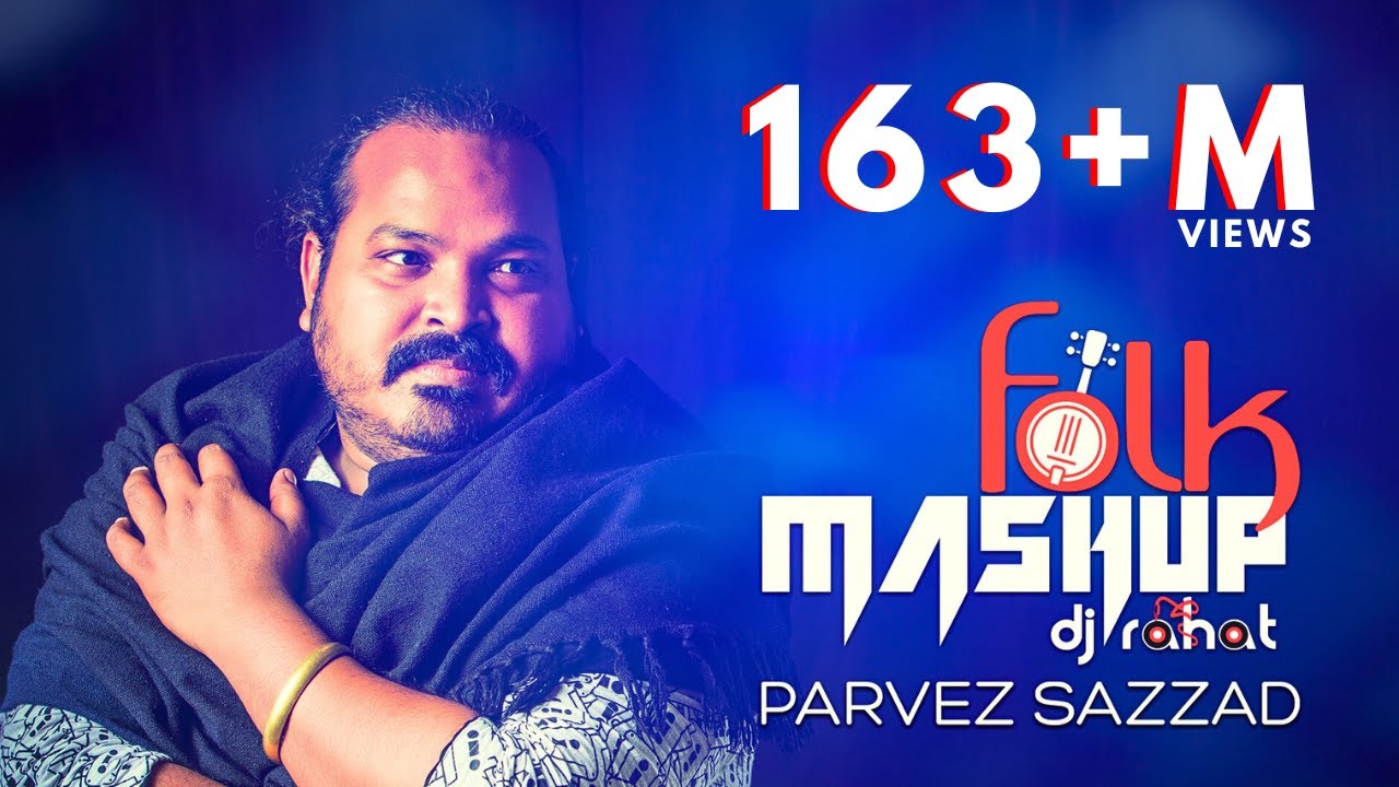 DJ Rahat & Parvez Sazzad Bangla Folk Mashup 2025 đļ