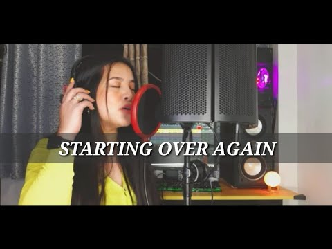 STARTING OVER AGAIN~AILA SANTOS