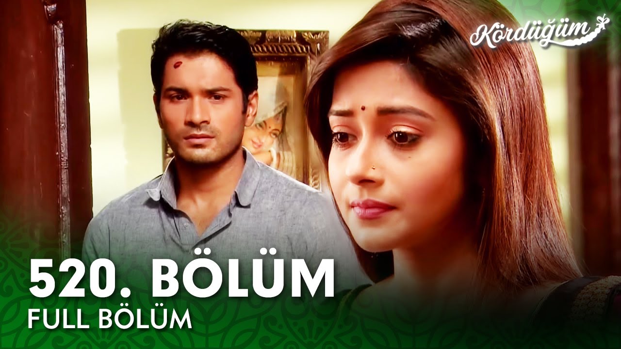 Kördüğüm Hint Dizisi 520. Bölüm – Heyecan Dolu Anlar ve Sürprizler! 🎬