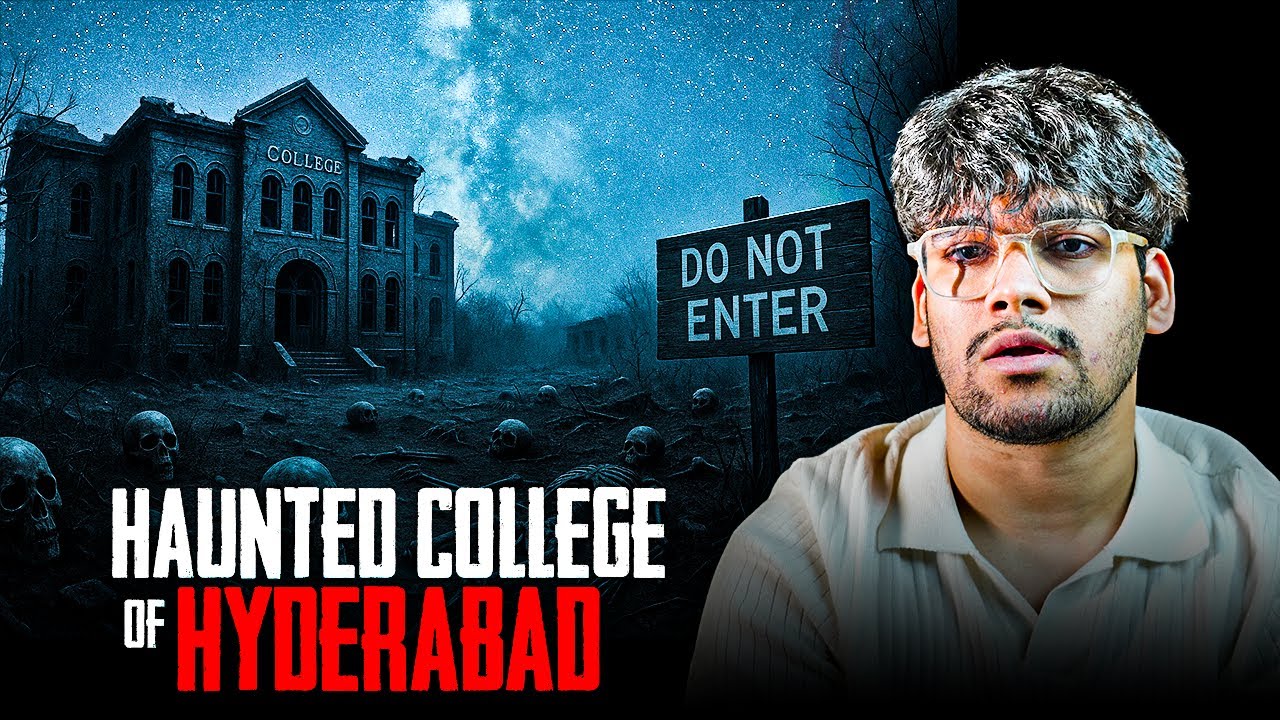 Haunted College in Hyderabad