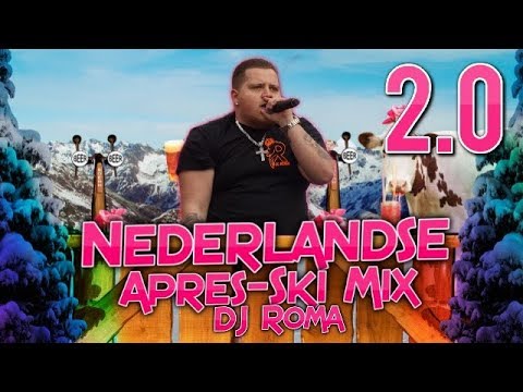 Roma Music: Nederlandse Apres-ski Mix 2.0 🎶
