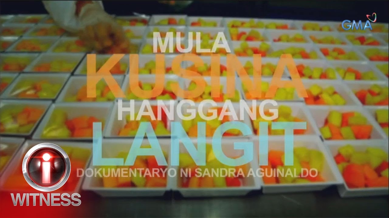 I-Witness: ‘Mula Kusina Hanggang Langit’ - A Documentary by Sandra Aguinaldo with English Subtitles