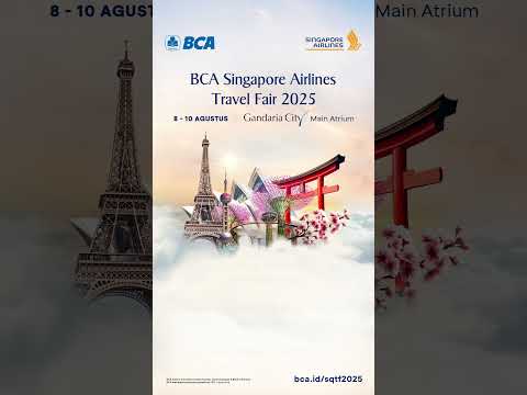 BCA Singapore Airlines Travel Fair Kembali Hadir!