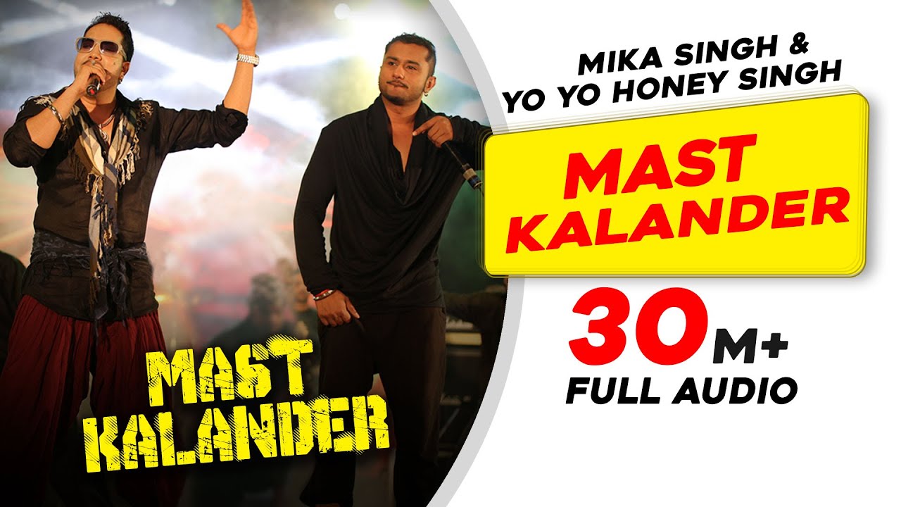 Mast Kalander | Full Audio | Mika Singh | Yo Yo Honey Singh | Latest Punjabi Song 2020