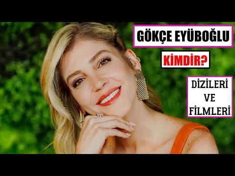 Gökçe Eyüboğlu Kimdir? Oynadığı Diziler Filmler