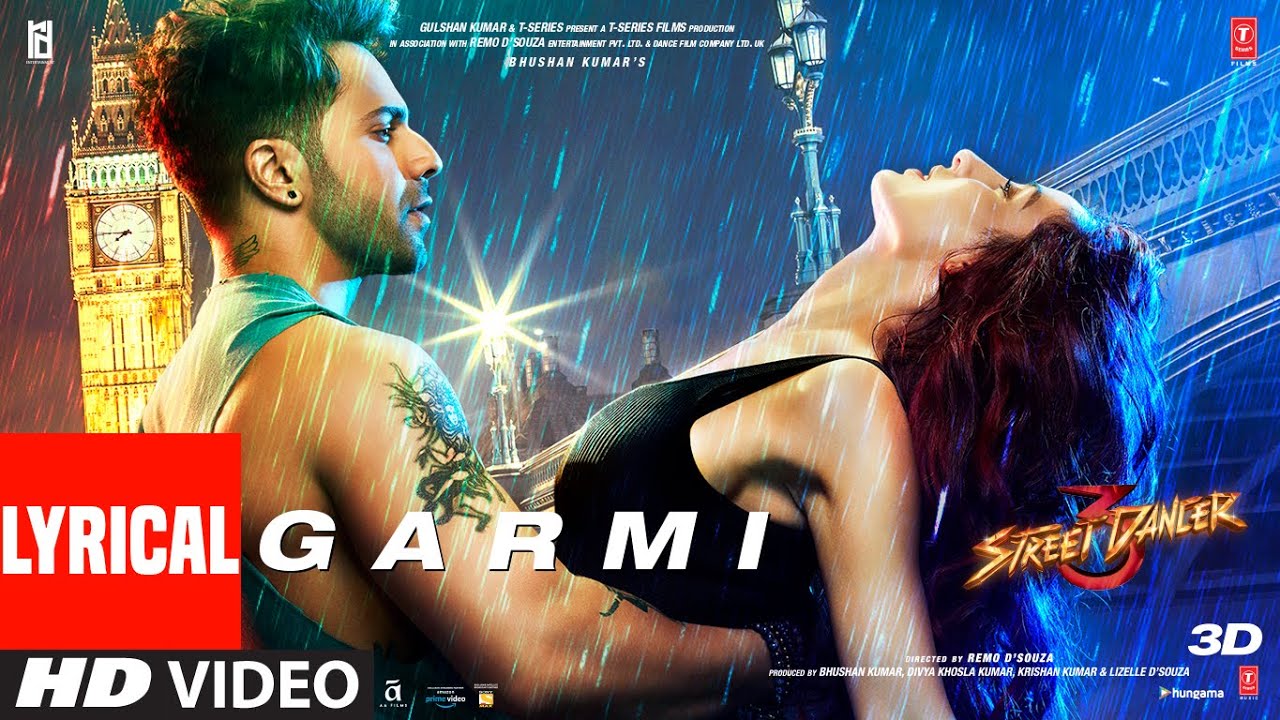 Garmi Lyrics from Street Dancer 3D 🎶 | Varun D, Nora F & Shraddha K | Badshah & Neha Kakkar