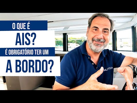 O que é AIS? É obrigatório ter um a bordo? | NÁUTICA RESPONDE