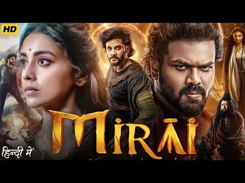 Mirai (2025) Full Hindi Dubbed Movie | Teja Sajja, Ritika Nayak | South Action Thriller HD