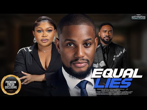 Equal Lies || RUTH KADIRI ALEX EKUBO UZOR ARUKWE || Nigerian Movies