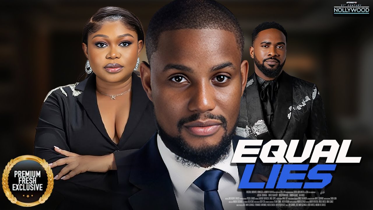 Equal Lies: Ruth Kadiri & Alex Ekubo ⭐ Nigerian Movie