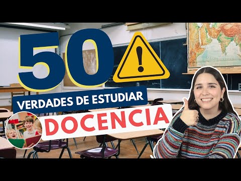 ESTUDIAR DOCENCIA: 50 VERDADES SOBRE ESTUDIAR DOCENCIA 👩🏫👨🏫 QUIERO SER MAESTRO