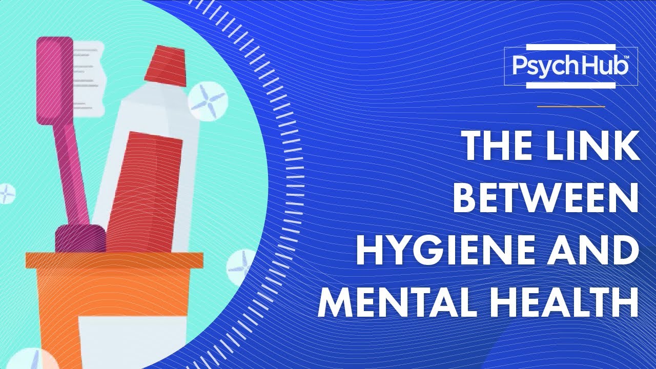How Good Hygiene Boosts Your Mental Health 🧠