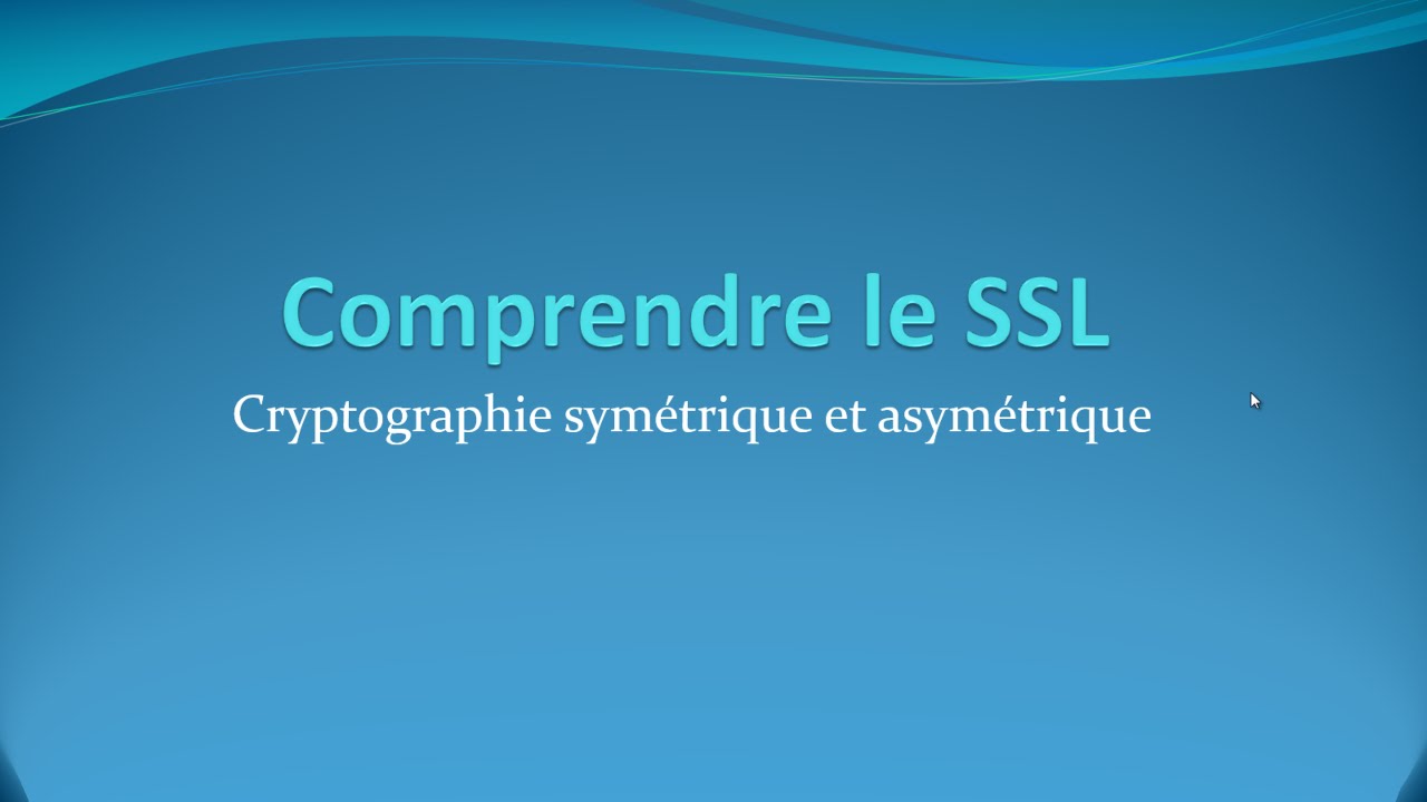 1 Cryptographie Symétrique et Asymétrique : Tout Savoir sur le SSL 🔐