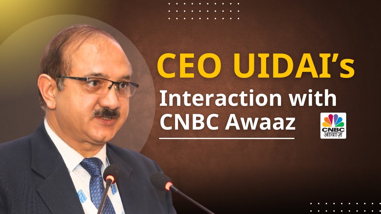 CEO UIDAI’s interaction with CNBC Awaaz on the upcoming Aadhaar app and some of its key features.